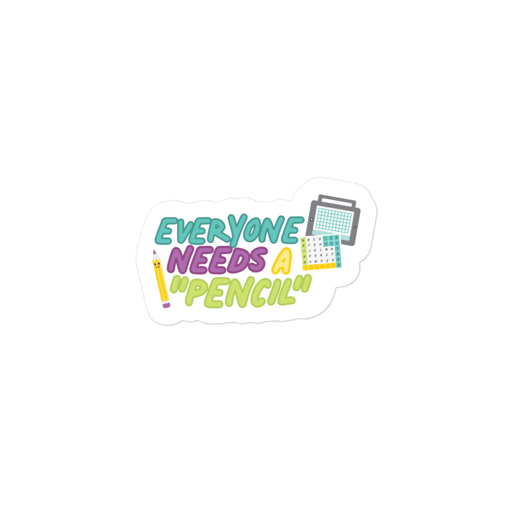 Everyone Needs a "Pencil" Sticker