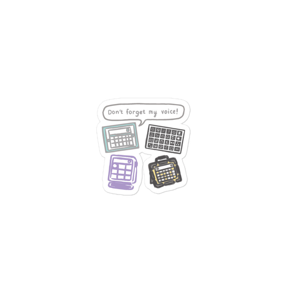 Don't Forget My Voice Sticker